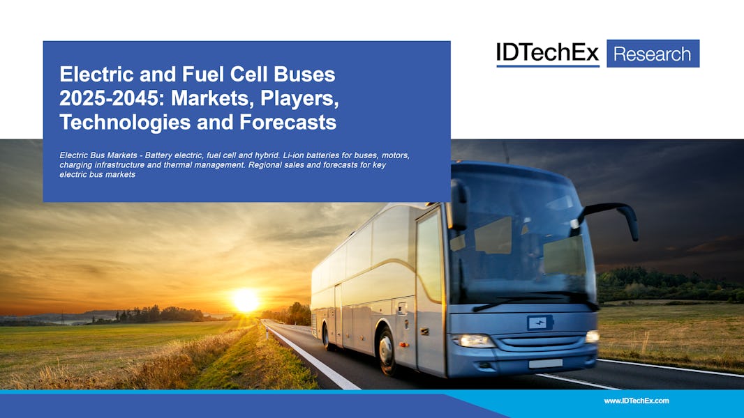 Electric and Fuel Cell Buses 2025-2045: Markets, Players, Technologies and Forecasts