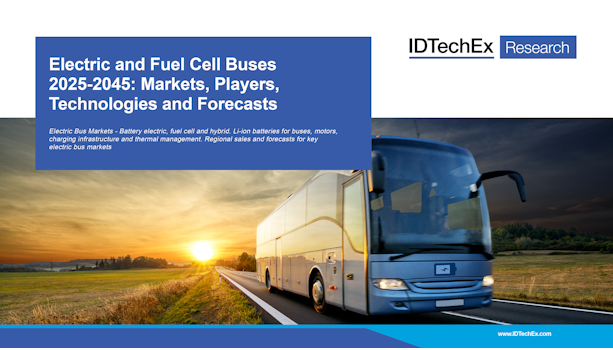 Electric and Fuel Cell Buses 2025-2045: Markets, Players, Technologies and Forecasts